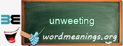 WordMeaning blackboard for unweeting